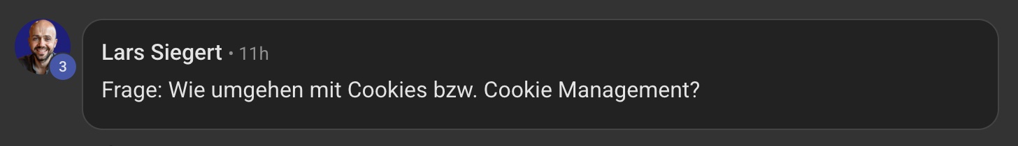 Frage von Lars Siegert: Wie umgehen mit Cookies bzw. Cookie Management?