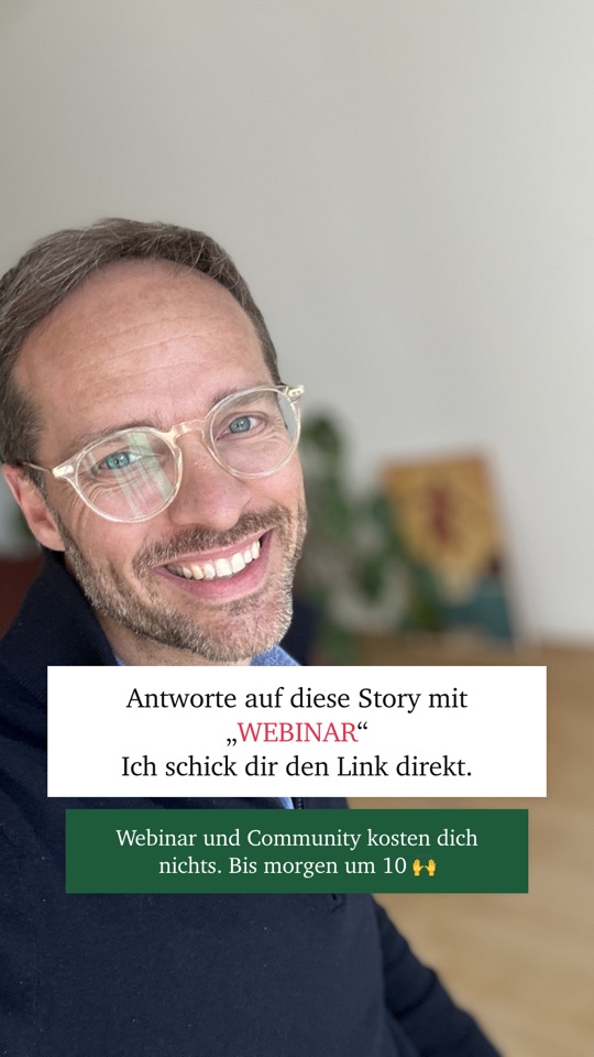 Story 5 von 5 aus meiner Webinar-Serie